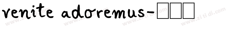 venite adoremus字体转换